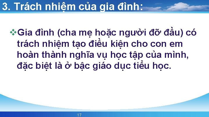 3. Trách nhiệm của gia đình: v. Gia đình (cha mẹ hoặc người đỡ