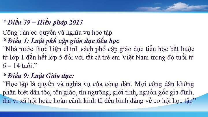 * Điều 39 – Hiến pháp 2013 Công dân có quyền và nghĩa vụ
