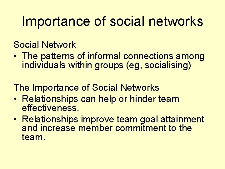 Importance of social networks Social Network • The patterns of informal connections among individuals