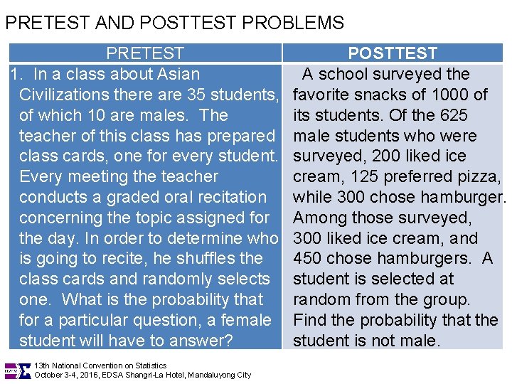 PRETEST AND POSTTEST PROBLEMS PRETEST POSTTEST 1. In a class about Asian A school