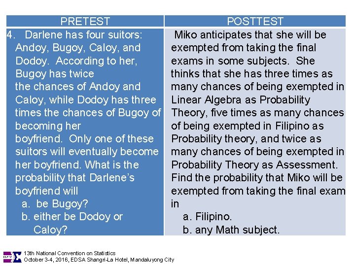 PRETEST POSTTEST 4. Darlene has four suitors: Miko anticipates that she will be Andoy,