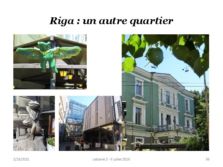 Riga : un autre quartier 2/23/2021 Lettonie 2 - 9 juillet 2018 88 Riga : un autre quartier 2/23/2021 Lettonie 2 - 9 juillet 2018 88