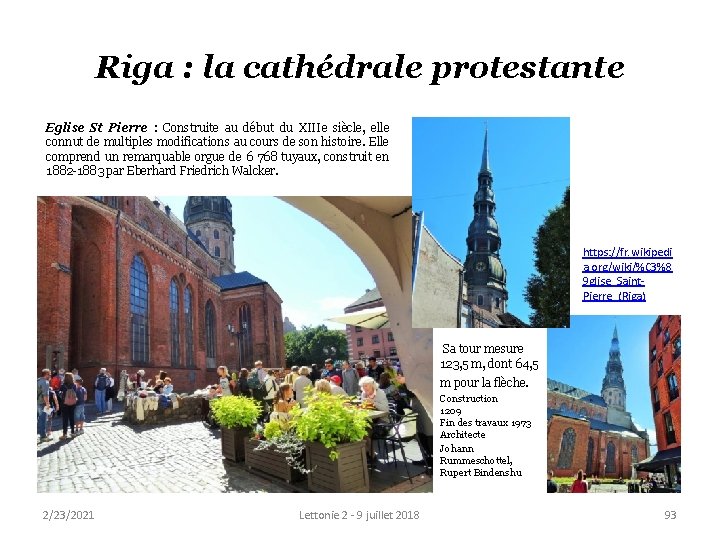 Riga : la cathédrale protestante Eglise St Pierre : Construite au début du XIIIe Riga : la cathédrale protestante Eglise St Pierre : Construite au début du XIIIe