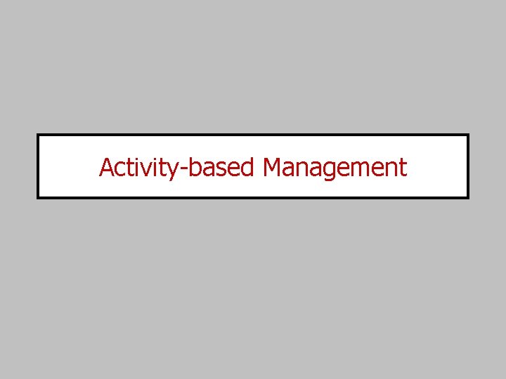 Activity-based Management 