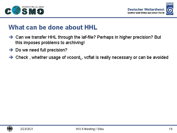Deutscher Wetterdienst What can be done about HHL è Can we transfer HHL through