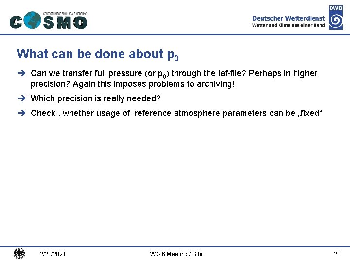 Deutscher Wetterdienst What can be done about p 0 è Can we transfer full