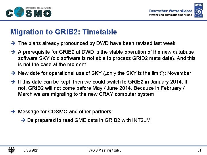 Deutscher Wetterdienst Migration to GRIB 2: Timetable è The plans already pronounced by DWD