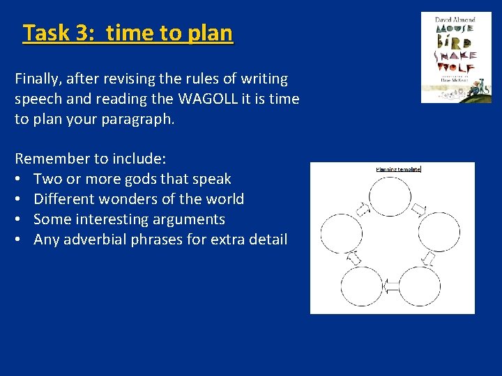 Task 3: time to plan Finally, after revising the rules of writing speech and