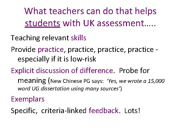 What teachers can do that helps students with UK assessment…. . Teaching relevant skills