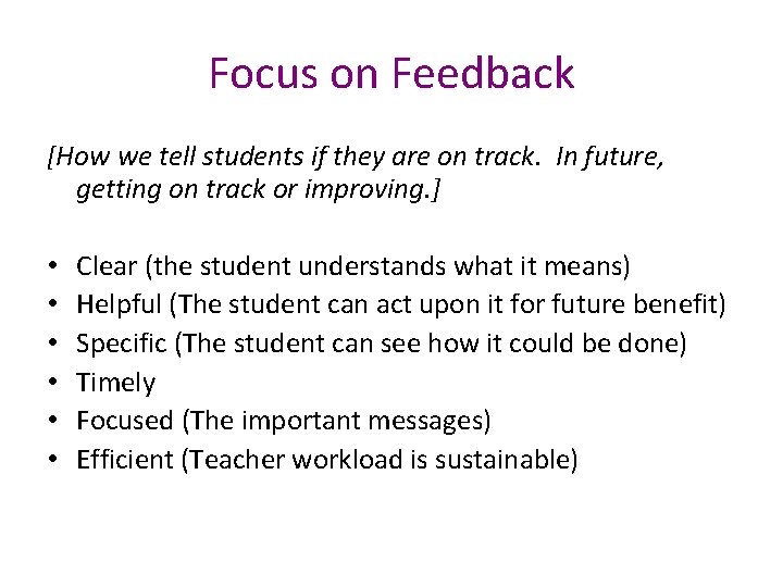 Focus on Feedback [How we tell students if they are on track. In future,