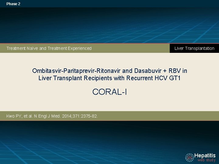 Phase 2 Liver Transplantation Treatment Naïve and Treatment Experienced Ombitasvir-Paritaprevir-Ritonavir and Dasabuvir + RBV