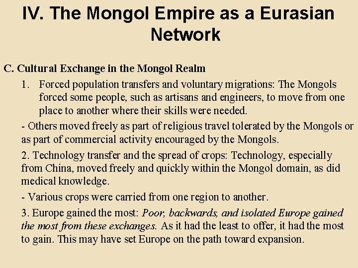 IV. The Mongol Empire as a Eurasian Network C. Cultural Exchange in the Mongol