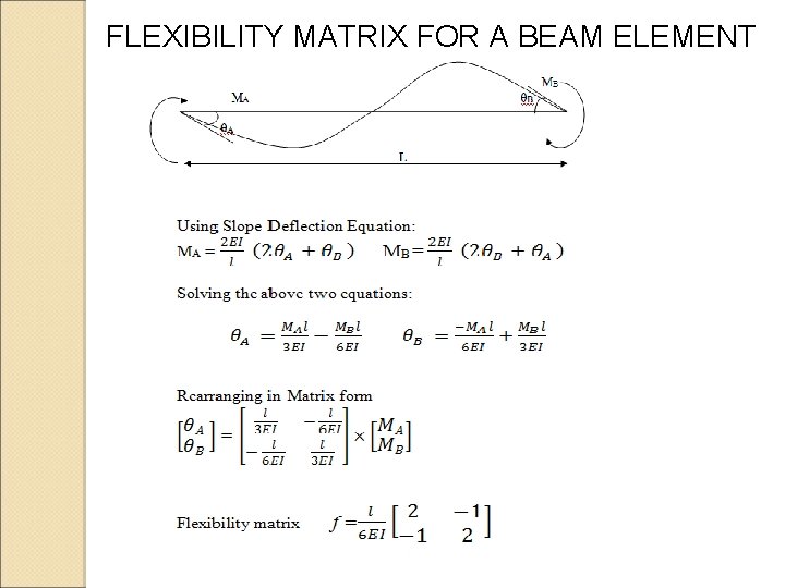FLEXIBILITY MATRIX FOR A BEAM ELEMENT 