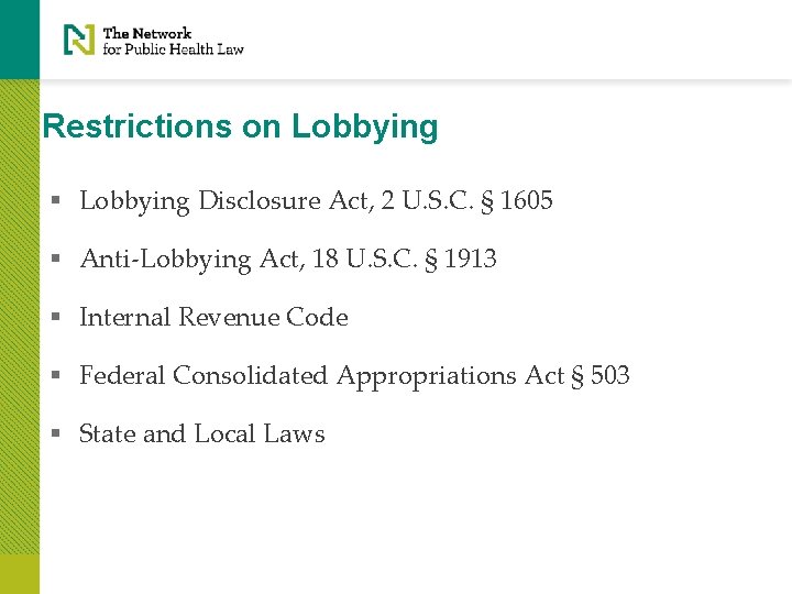 Restrictions on Lobbying § Lobbying Disclosure Act, 2 U. S. C. § 1605 §