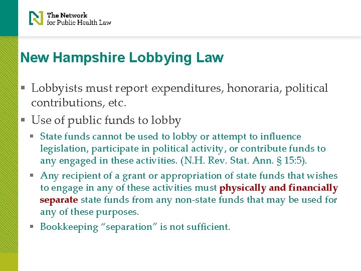 New Hampshire Lobbying Law § Lobbyists must report expenditures, honoraria, political contributions, etc. §