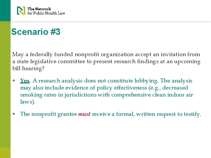 Scenario #3 May a federally funded nonprofit organization accept an invitation from a state