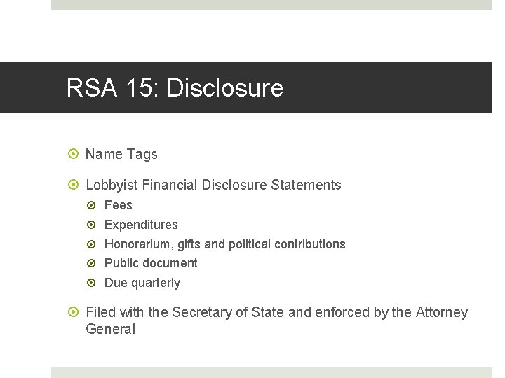 RSA 15: Disclosure Name Tags Lobbyist Financial Disclosure Statements Fees Expenditures Honorarium, gifts and