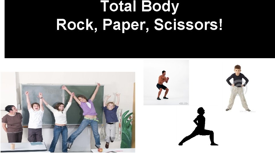 Total Body Rock, Paper, Scissors! 