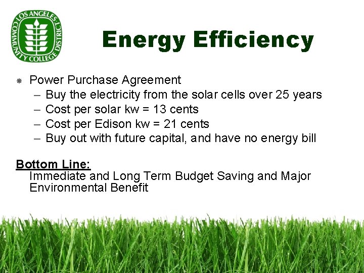 Energy Efficiency Power Purchase Agreement – Buy the electricity from the solar cells over