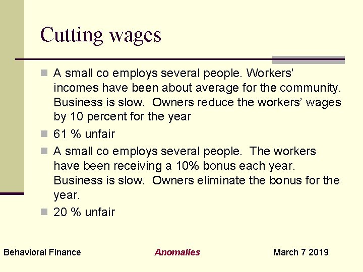 Cutting wages n A small co employs several people. Workers’ incomes have been about