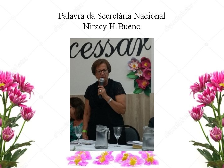 Palavra da Secretária Nacional Niracy H. Bueno 