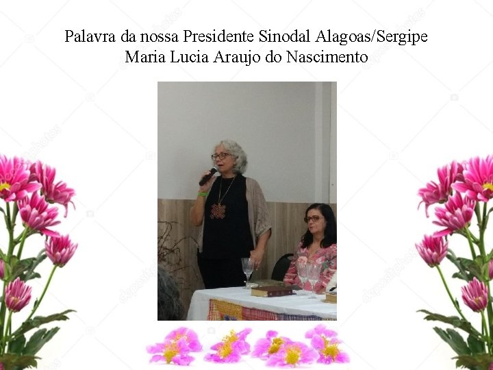 Palavra da nossa Presidente Sinodal Alagoas/Sergipe Maria Lucia Araujo do Nascimento 