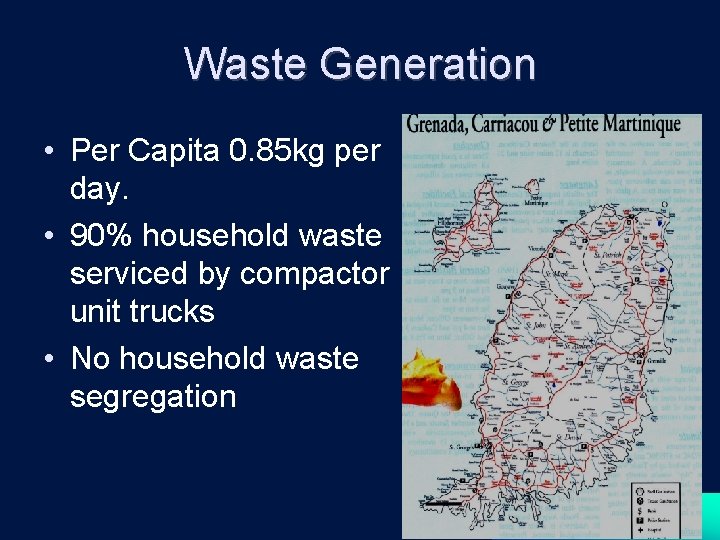 Waste Generation • Per Capita 0. 85 kg per day. • 90% household waste