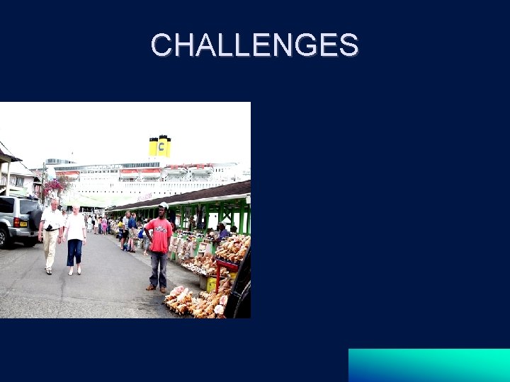 CHALLENGES 