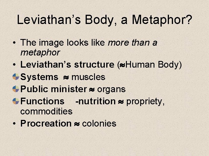 Leviathan’s Body, a Metaphor? • The image looks like more than a metaphor •