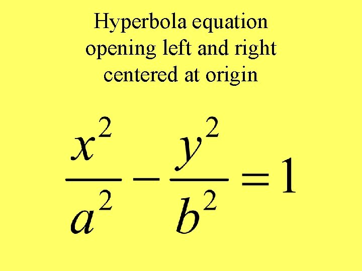 Hyperbola equation opening left and right centered at origin 