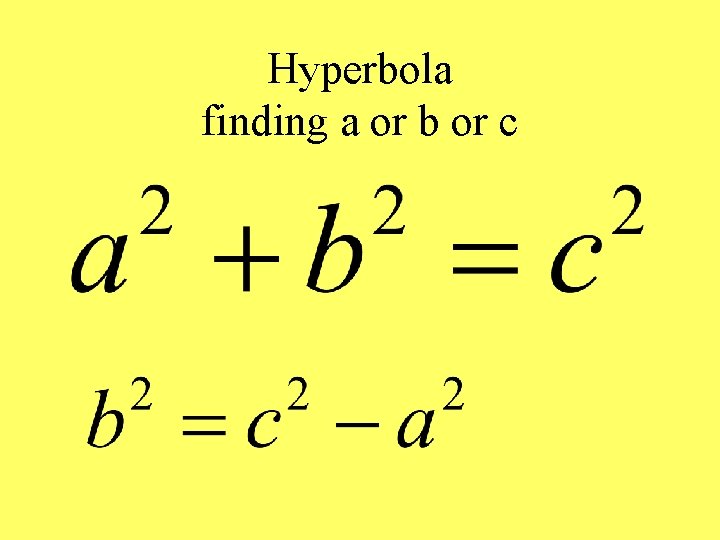 Hyperbola finding a or b or c 