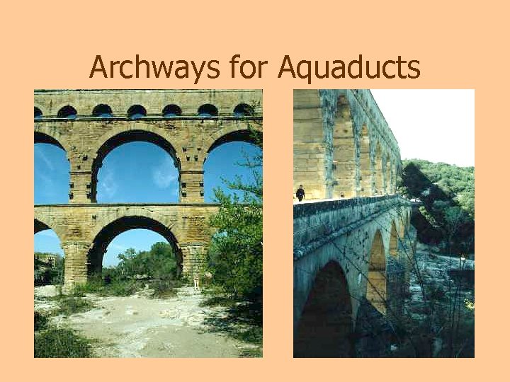Archways for Aquaducts 