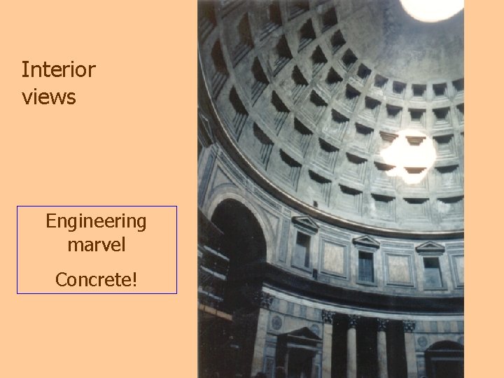 Interior views Engineering marvel Concrete! 