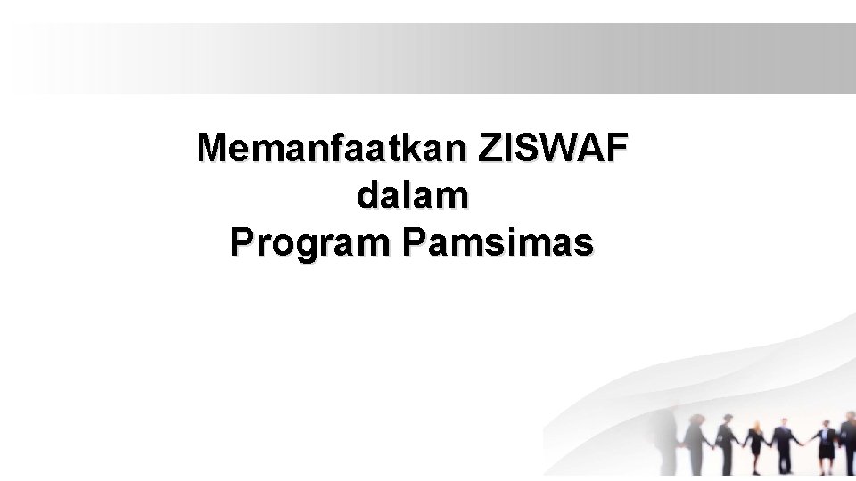 Memanfaatkan ZISWAF dalam Program Pamsimas 