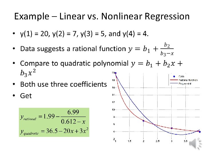 Example – Linear vs. Nonlinear Regression • 