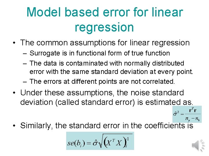 Model based error for linear regression • The common assumptions for linear regression –