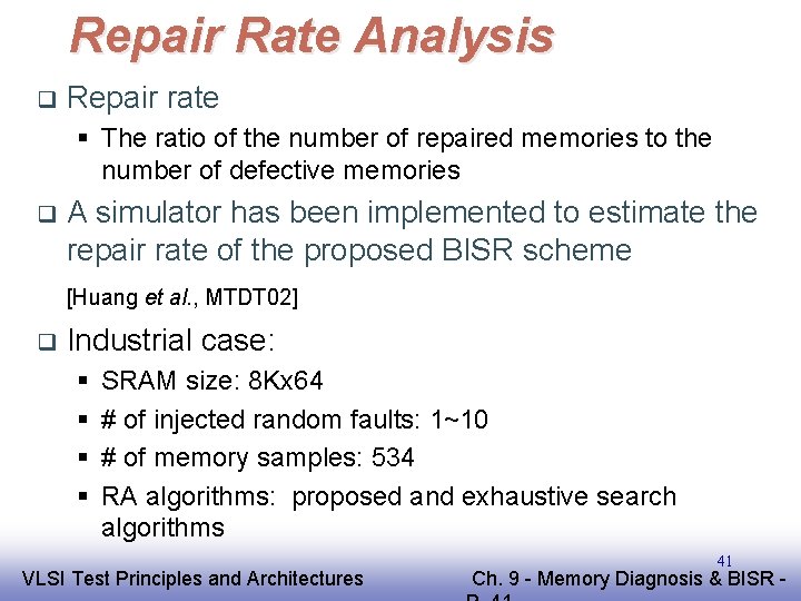 Repair Rate Analysis q Repair rate § The ratio of the number of repaired