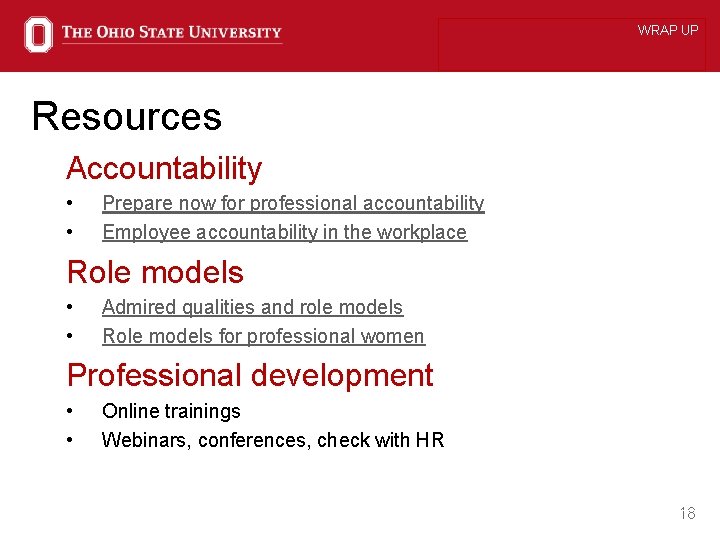 WRAP UP Resources Accountability • • Prepare now for professional accountability Employee accountability in
