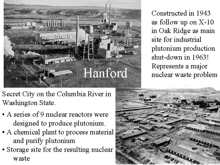 Hanford Secret City on the Columbia River in Washington State. • A series of