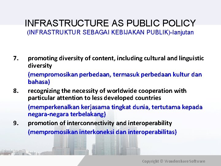 INFRASTRUCTURE AS PUBLIC POLICY (INFRASTRUKTUR SEBAGAI KEBIJAKAN PUBLIK)-lanjutan 7. 8. 9. promoting diversity of
