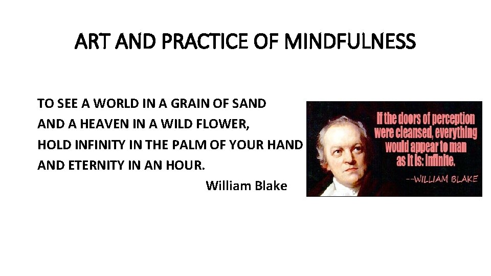 ART AND PRACTICE OF MINDFULNESS TO SEE A WORLD IN A GRAIN OF SAND