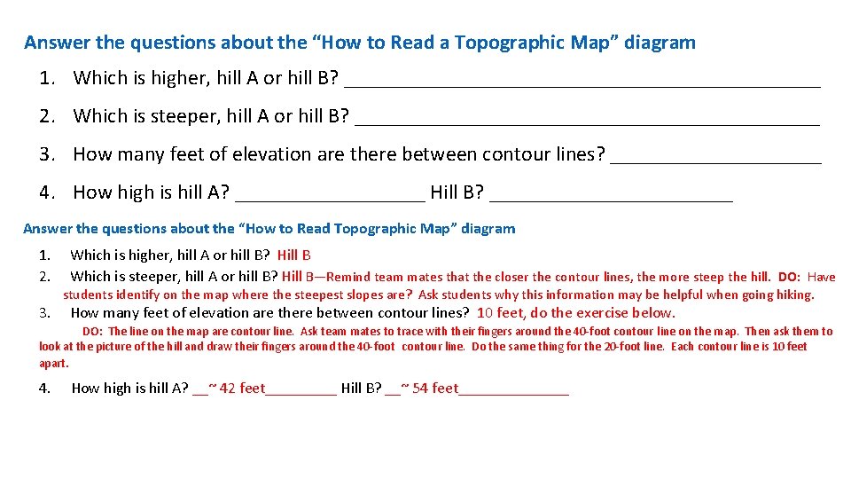 Answer the questions about the “How to Read a Topographic Map” diagram 1. Which Answer the questions about the “How to Read a Topographic Map” diagram 1. Which