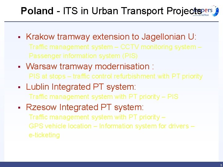 Poland - ITS in Urban Transport Projects § Krakow tramway extension to Jagellonian U: