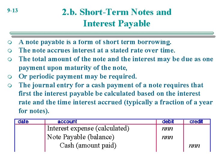9 -13 m m m 2. b. Short-Term Notes and Interest Payable A note 9 -13 m m m 2. b. Short-Term Notes and Interest Payable A note