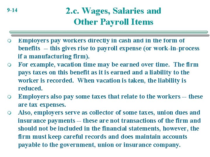 9 -14 m m 2. c. Wages, Salaries and Other Payroll Items Employers pay 9 -14 m m 2. c. Wages, Salaries and Other Payroll Items Employers pay