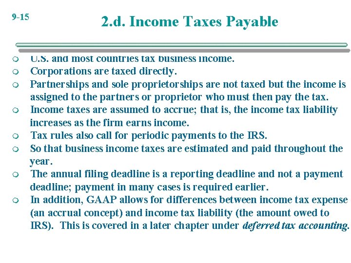 9 -15 m m m m 2. d. Income Taxes Payable U. S. and