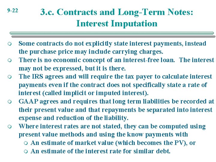 9 -22 m m m 3. c. Contracts and Long-Term Notes: Interest Imputation Some