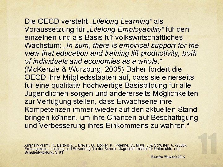 Die OECD versteht „Lifelong Learning“ als Voraussetzung fu r „Lifelong Employability“ fu r den