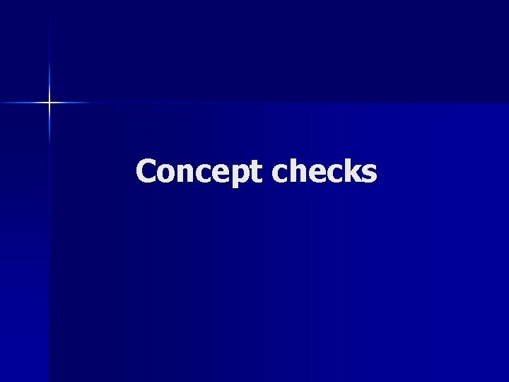 Concept checks 