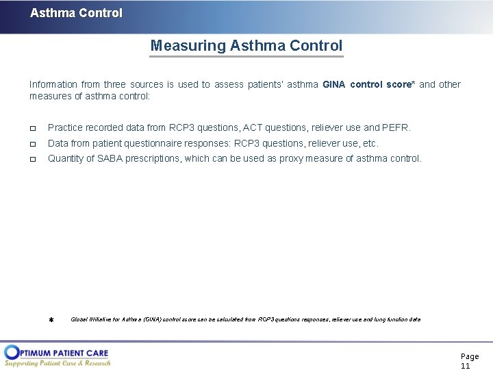 Asthma Control Measuring Asthma Control Information from three sources is used to assess patients’
